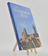 Die Nürnberger Burg - Geschichte, Baugeschichte und Archäologie 9783865680365 (ISBN-10: 3865680364)