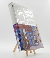 Frank O. Gehry - Der Neue Zollhof Düsseldorf 3893552065 (ISBN-13: 9783893552061)