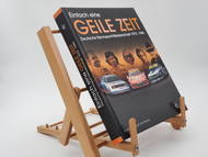 Einfach eine geile Zeit: Deutsche Rennsport-Meisterschaft 1972-1985 [Hardcover] Gustav Büsing and Uwe Mahla 9783928540636 (ISBN-10: 3928540637)