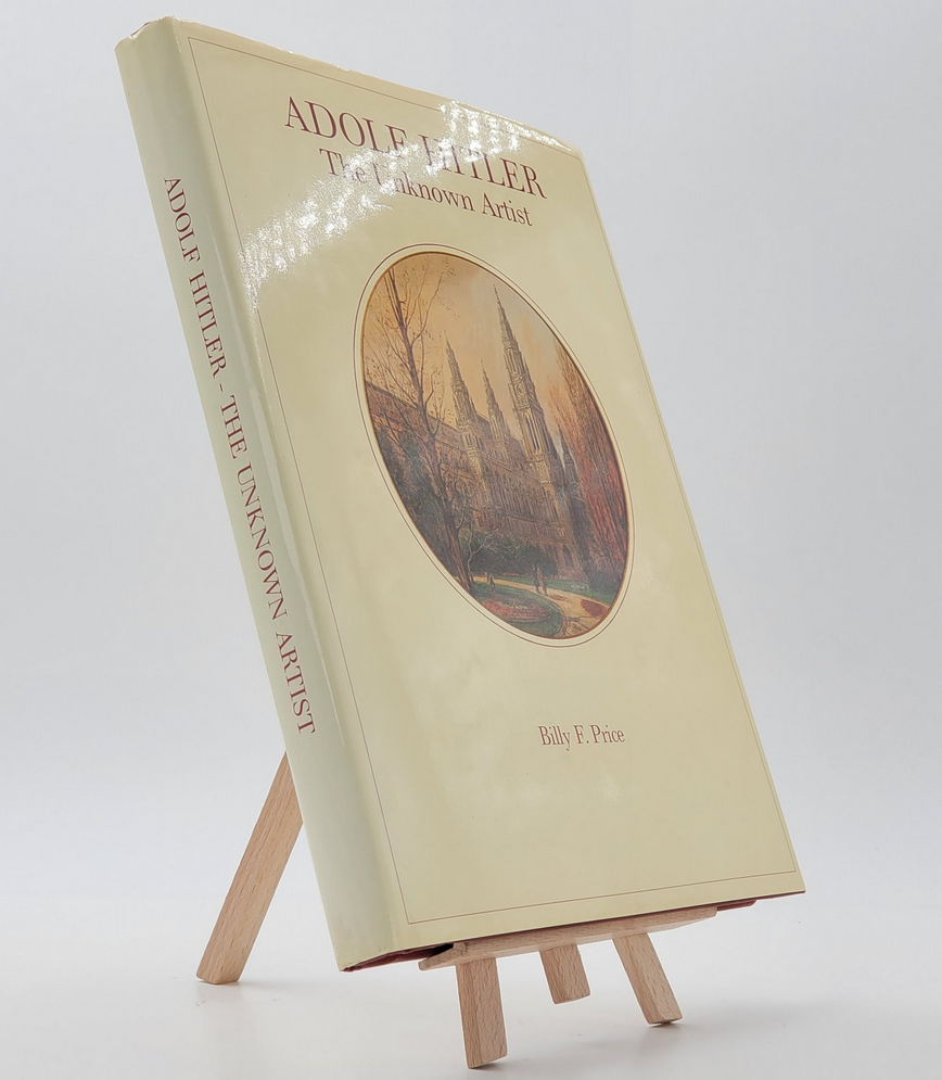 Adolf Hitler: The Unknown Artist (Adolf Hitler als Maler und Zeichner) 0961289406 (ISBN-13: 9780961289409)