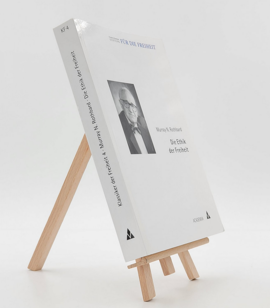 Die Ethik der Freiheit 9783896655981 (ISBN-10: 3896655981)