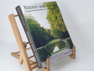 Nutzen und Zierde: Fünfzig historische Gärten in der Schweiz