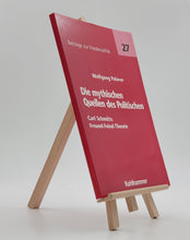 Laden Sie das Bild in den Galerie-Viewer, Die mythischen Quellen des Politischen. Carl Schmitts Freund-Feind-Theorie (Beiträge zur Friedensethik)