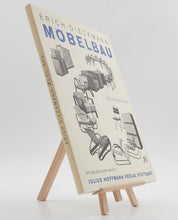 Laden Sie das Bild in den Galerie-Viewer, Erich Dieckmann - Möbelbau in Holz, Rohr und Stahl (Baubücher Band 11)