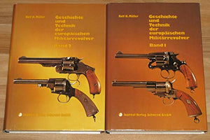 Geschichte und Technik der europäischen Militärrevolver.