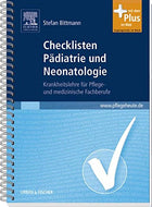 Checklisten Pädiatrie und Neonatologie: Krankheitslehre für Pflege- und medizinische Fachberufe - mit pflegeheute.de-Zugang
